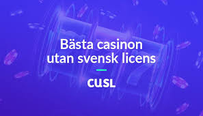 Upplev Spänning med Casino Utan Licens Upplev Spänning med Casino Utan Licens